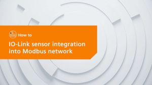 How to: IO-LINK sensor integration into Modbus network